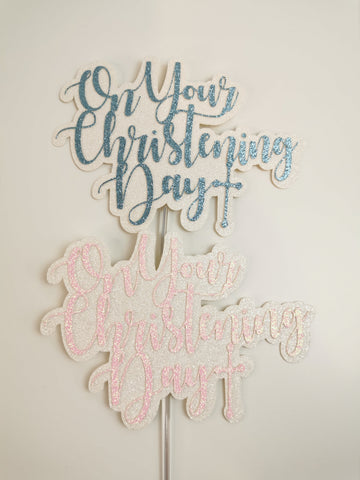 On Your Christening Day Glitter Cake Topper (M) 12 Colours