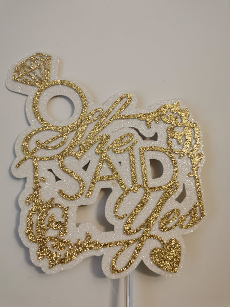 She said Yes  Glitter Cake Topper 12 Colours