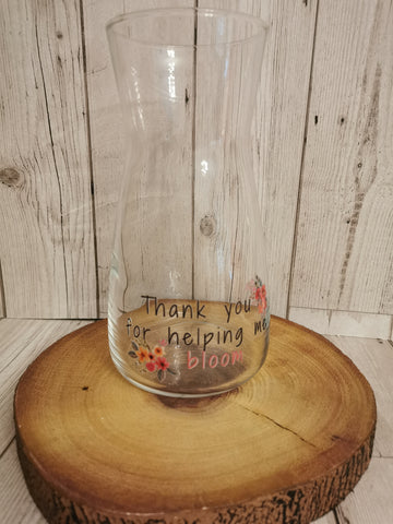 'Thank You For Helping Me Bloom' Glass Vase