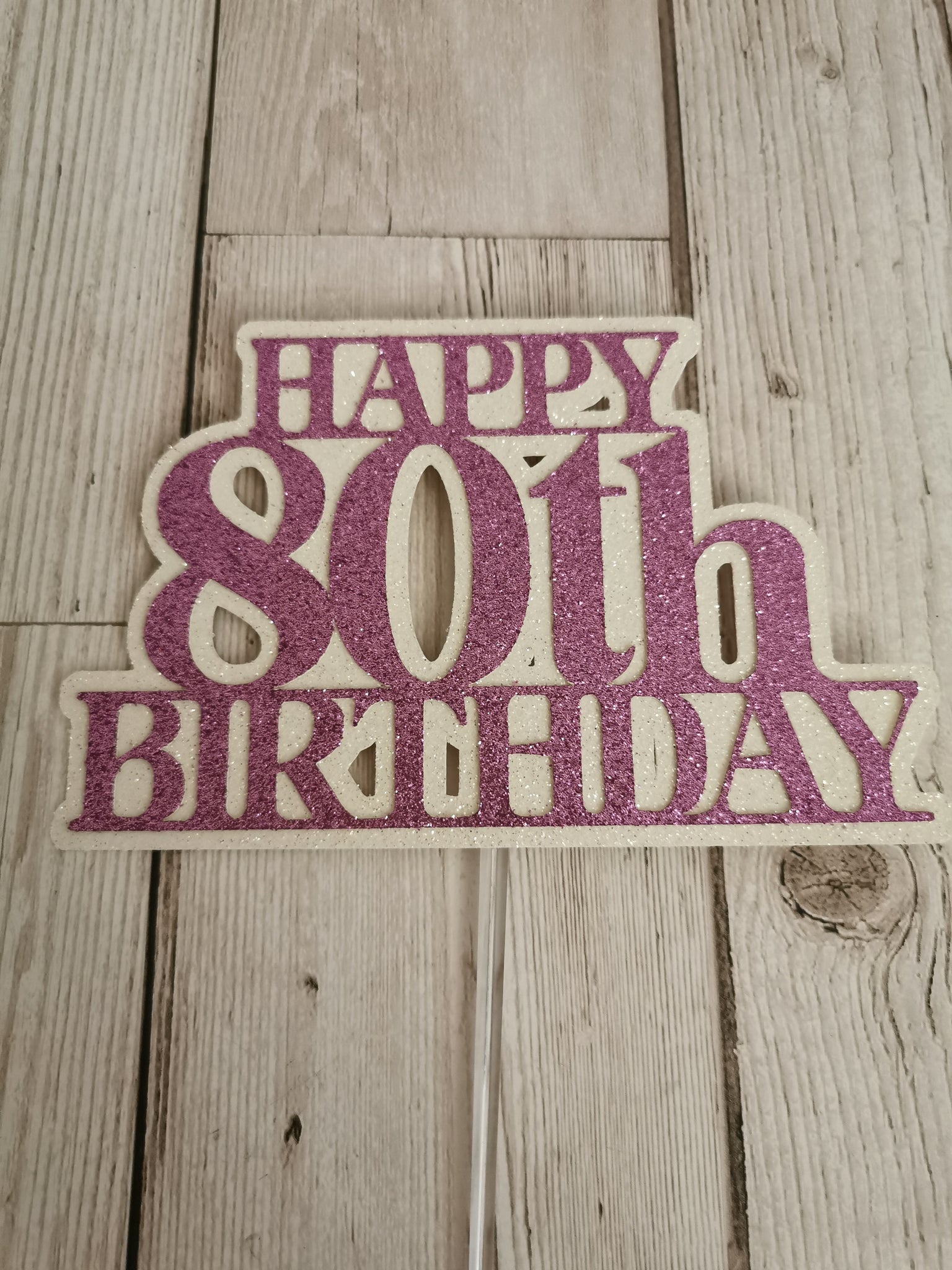 Happy 80th Birthday Glitter Cake Topper available in 12 Colours