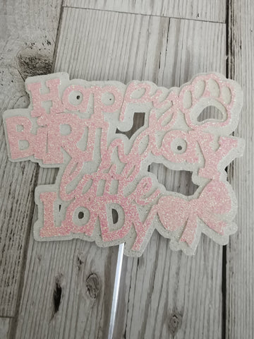 Happy Birthday Little Lady Dog Cake Topper 14 Colours (G2)