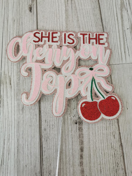 She is the Cherry on Top Baby Shower Style Cake Topper