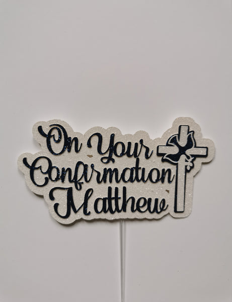 Personalised On Your Confirmation Day Cross Glitter (G) Cake Topper 12 Colours