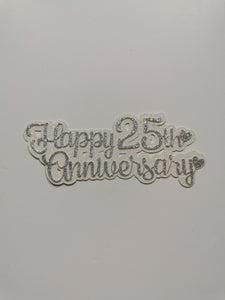 Happy 25th Wedding Anniversary Silver Glitter Cake Topper