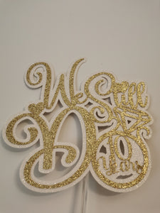 We Still Do Wedding Anniversary or New Wedding Date Glitter Cake Topper 24 Colours